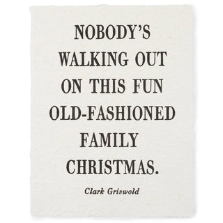 Nobody's Walking Out (Clark Griswold) Handmade Paper Print