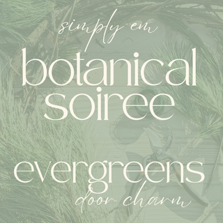 {Evergreens} Door Charms